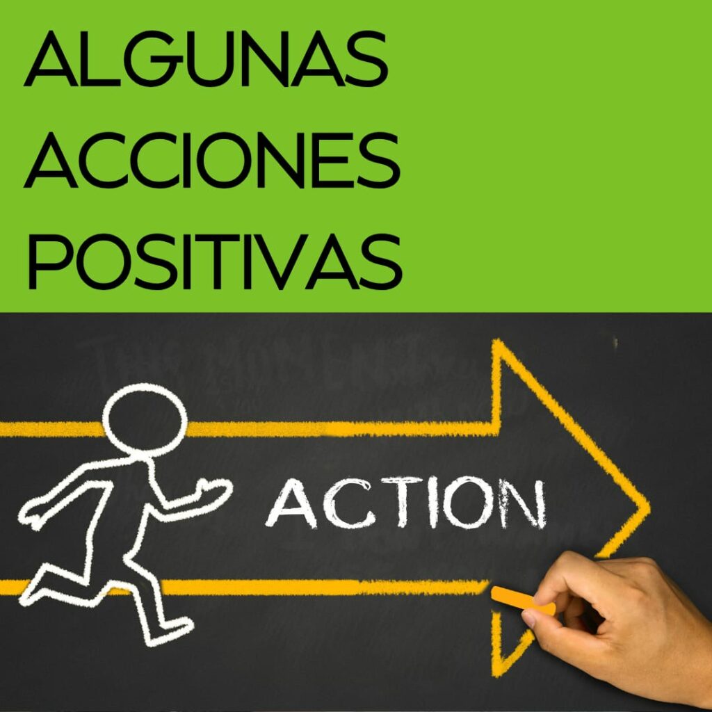 Algunas acciones positivas 