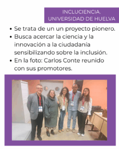 Debajo, la foto del equipo junto a carlos conte. Arriba el texto: Se trata de un un proyecto pionero. Busca acercar la ciencia y la innovación a la ciudadanía sensibilizando sobre la inclusión. En la foto: Carlos Conte reunido con sus promotores.